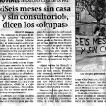 ¡Seis meses sin casa y sin consultorio!